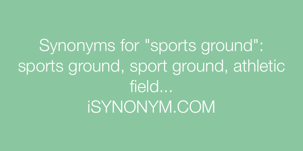 Synonyms sports ground