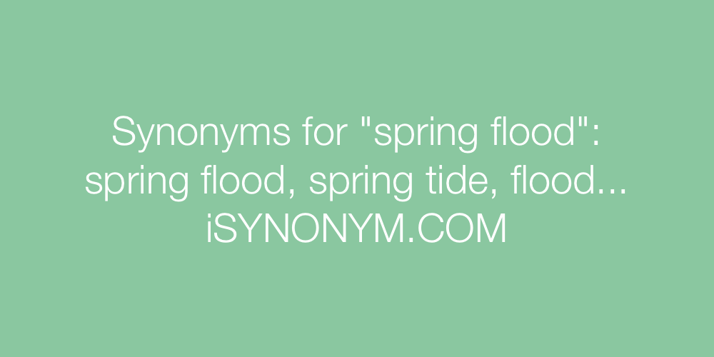 Synonyms spring flood