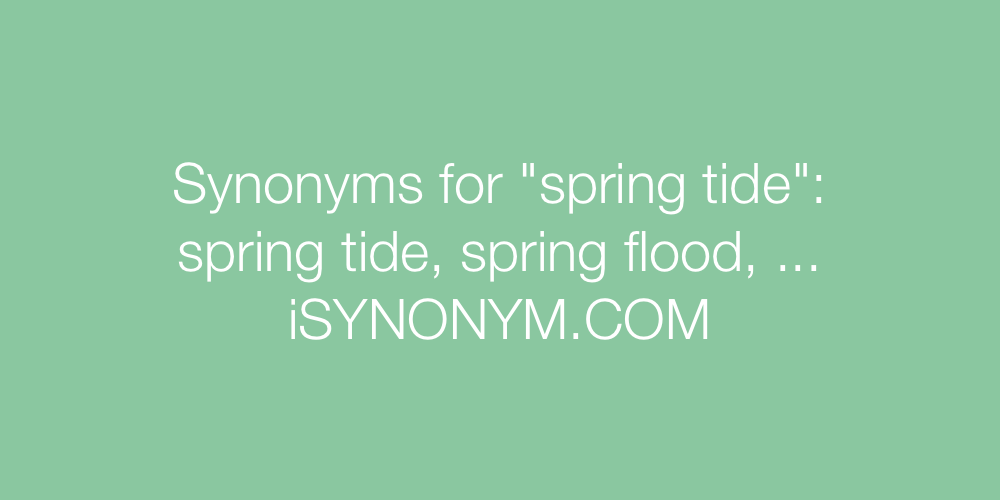 Synonyms spring tide