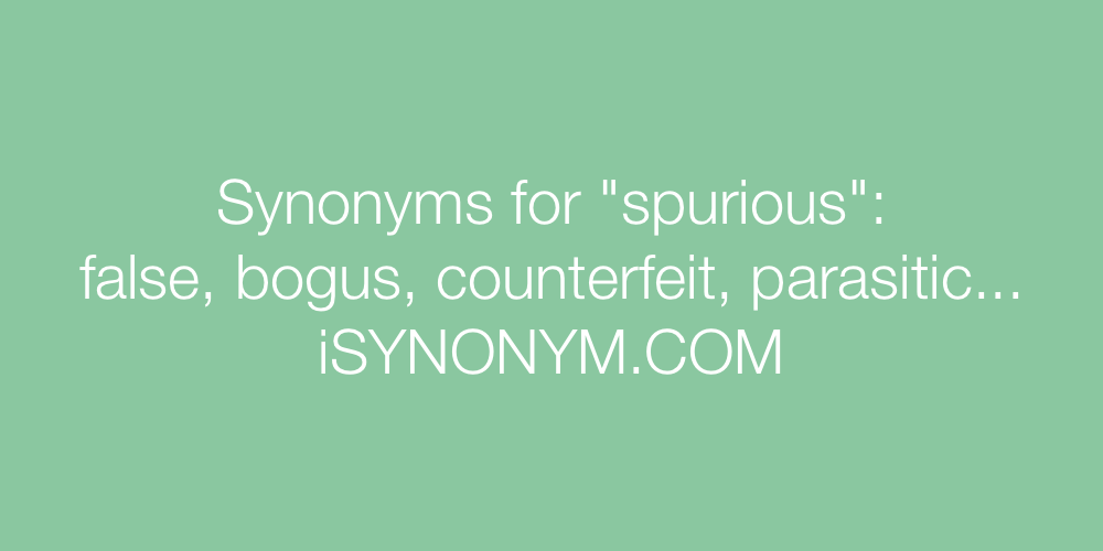 Synonyms spurious