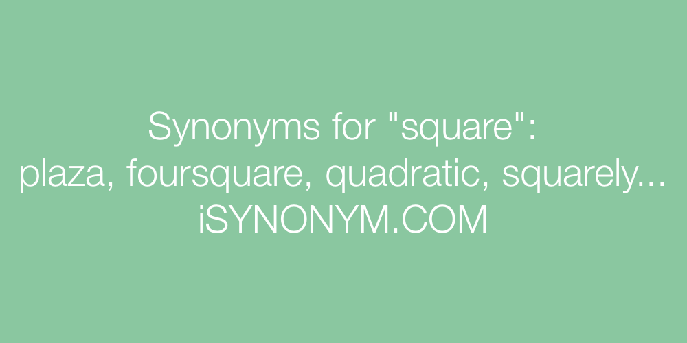Synonyms square