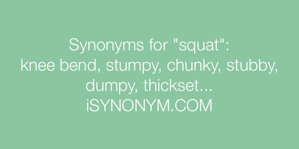 Synonyms squat