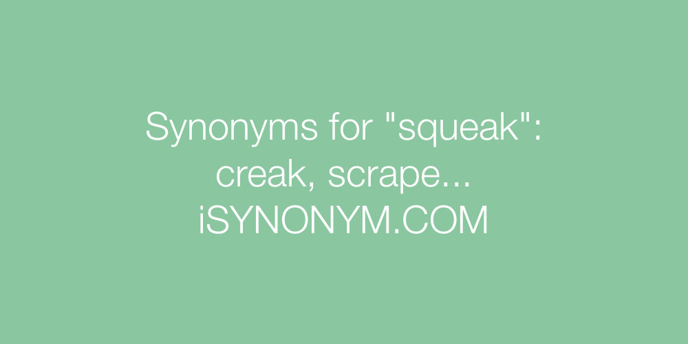 Synonyms squeak