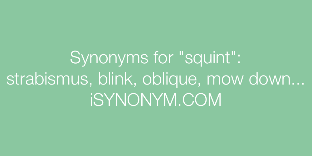 Synonyms squint