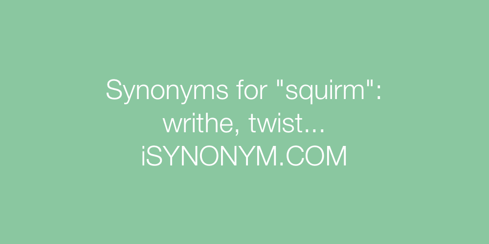 Synonyms squirm
