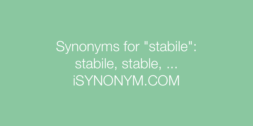 Synonyms stabile