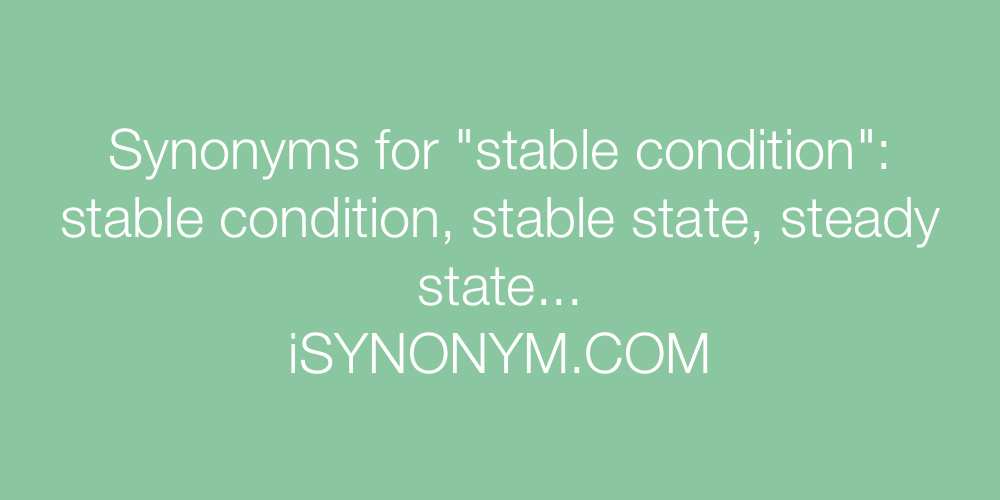 Synonyms stable condition