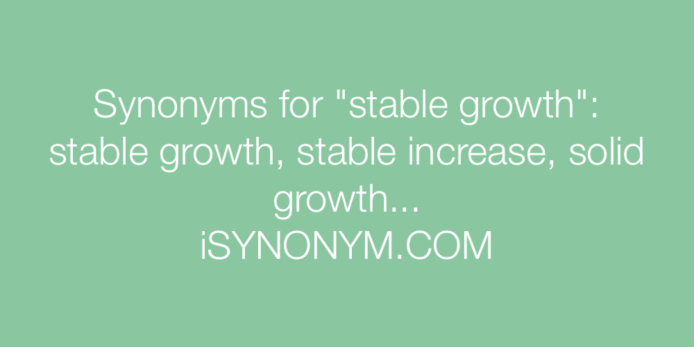 Synonyms stable growth