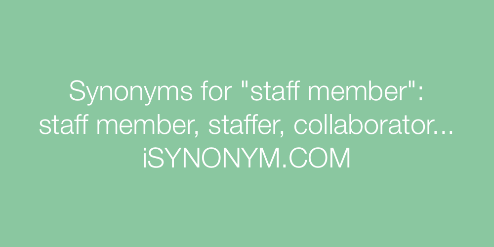 Synonyms staff member
