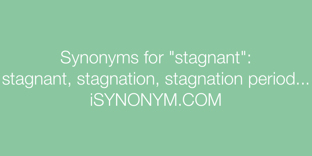 Synonyms stagnant