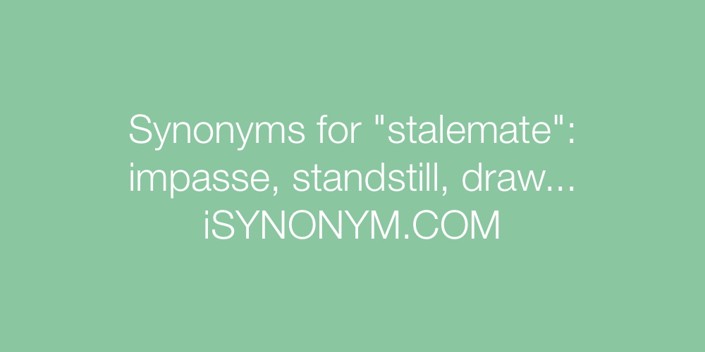 Synonyms stalemate