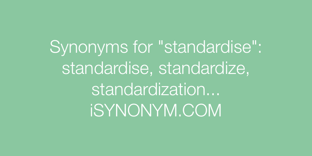 Synonyms standardise