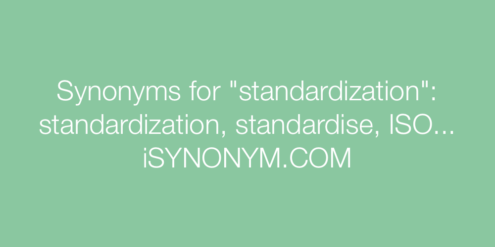 Synonyms standardization