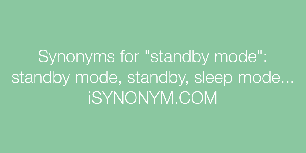 Synonyms standby mode