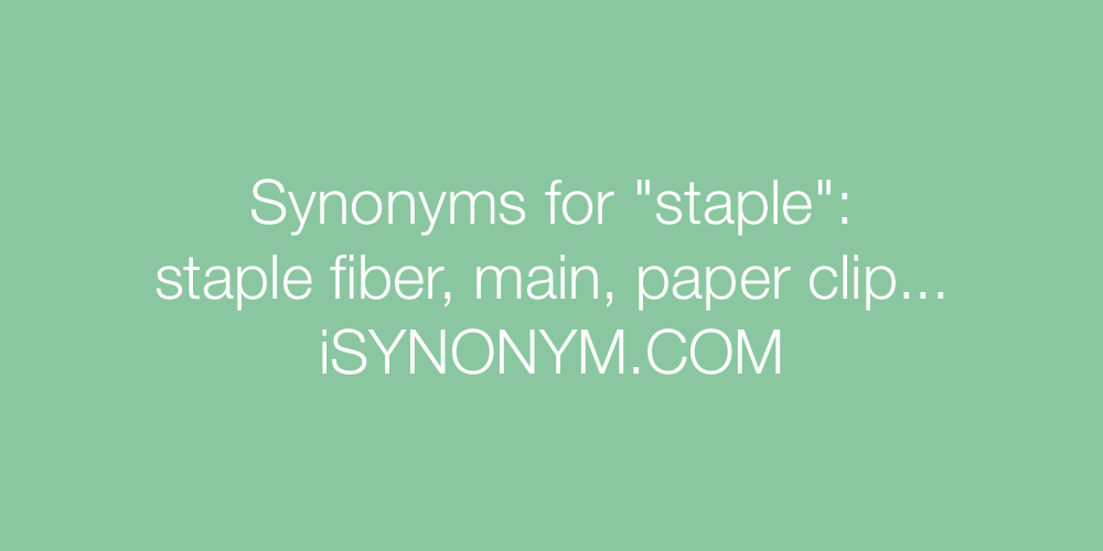 Synonyms staple