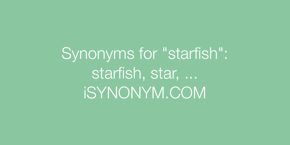 Synonyms starfish