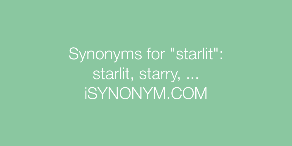 Synonyms starlit