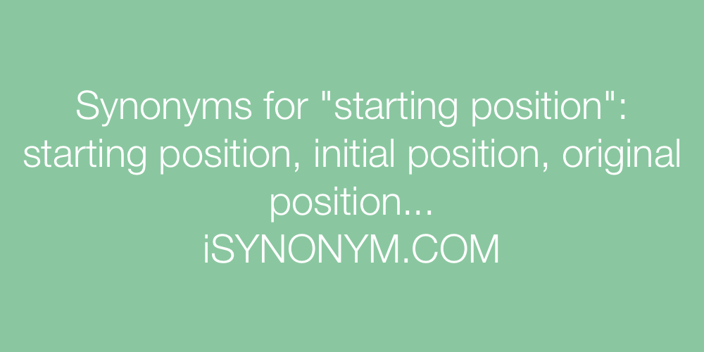 Synonyms starting position