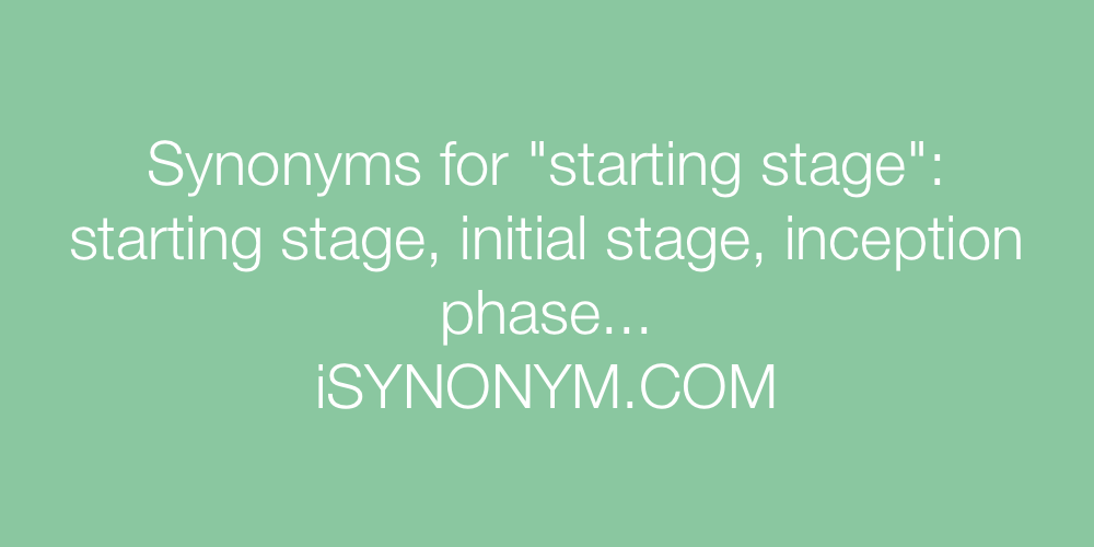 Synonyms starting stage