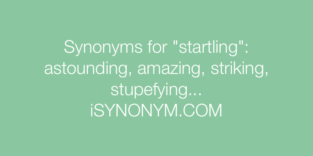 Synonyms startling
