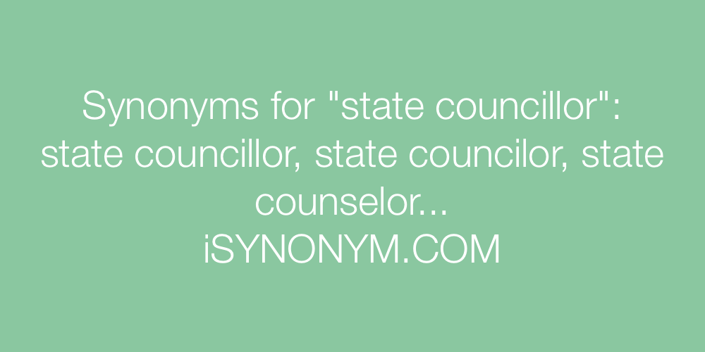 Synonyms state councillor