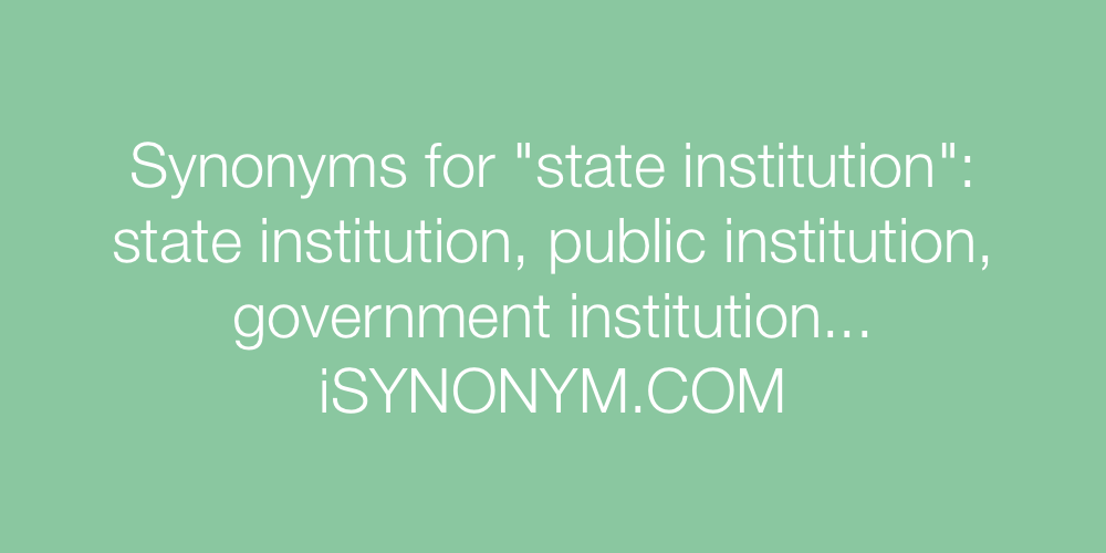 Synonyms state institution
