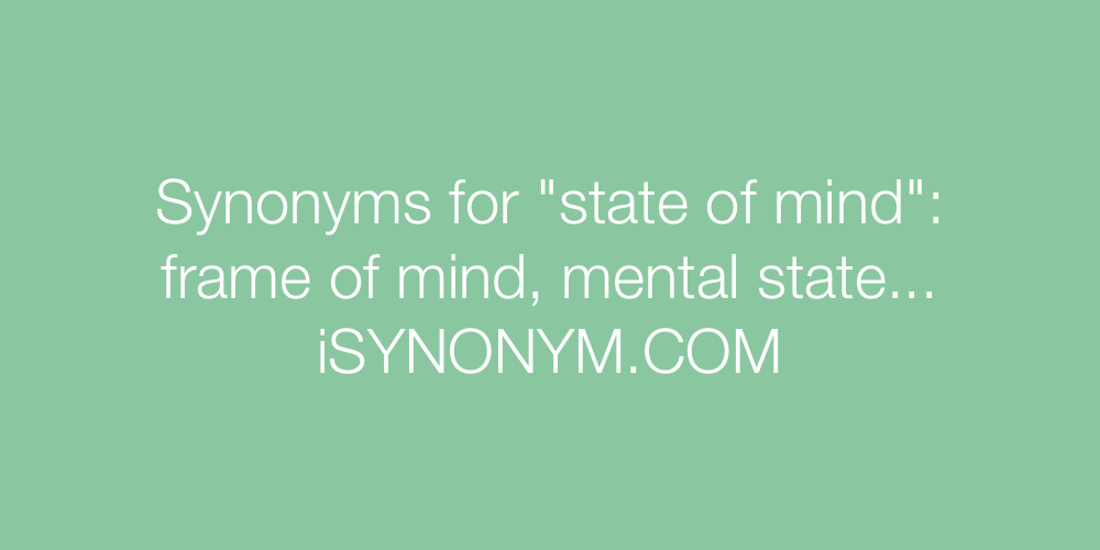 Synonyms state of mind