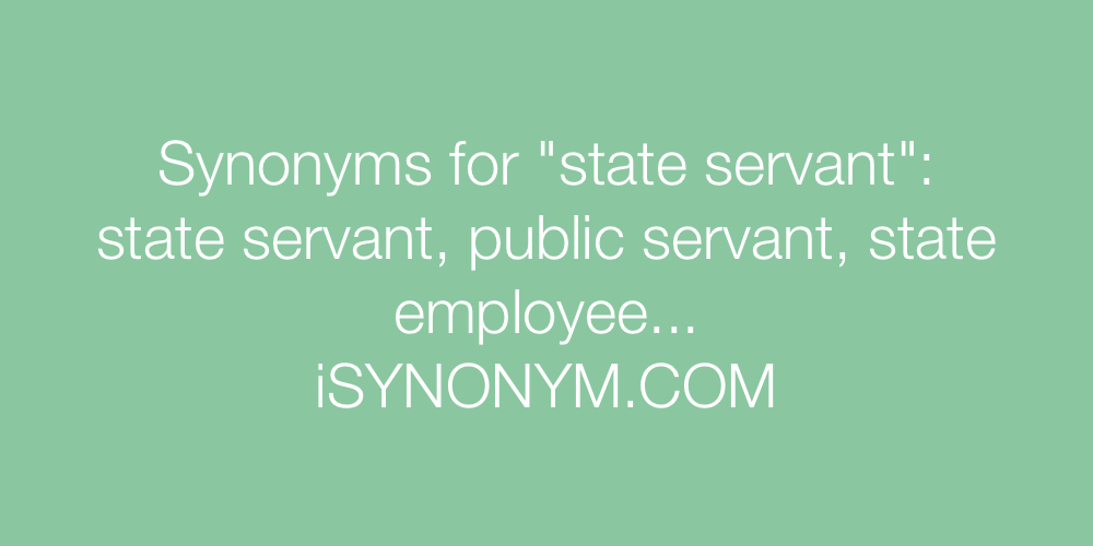 Synonyms state servant