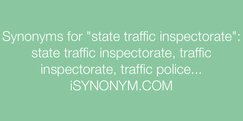 Synonyms state traffic inspectorate