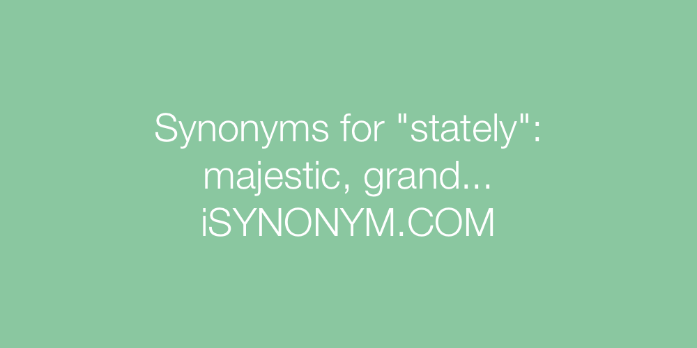 Synonyms stately