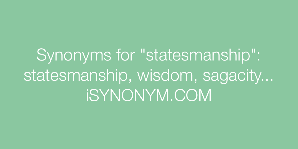 Synonyms statesmanship