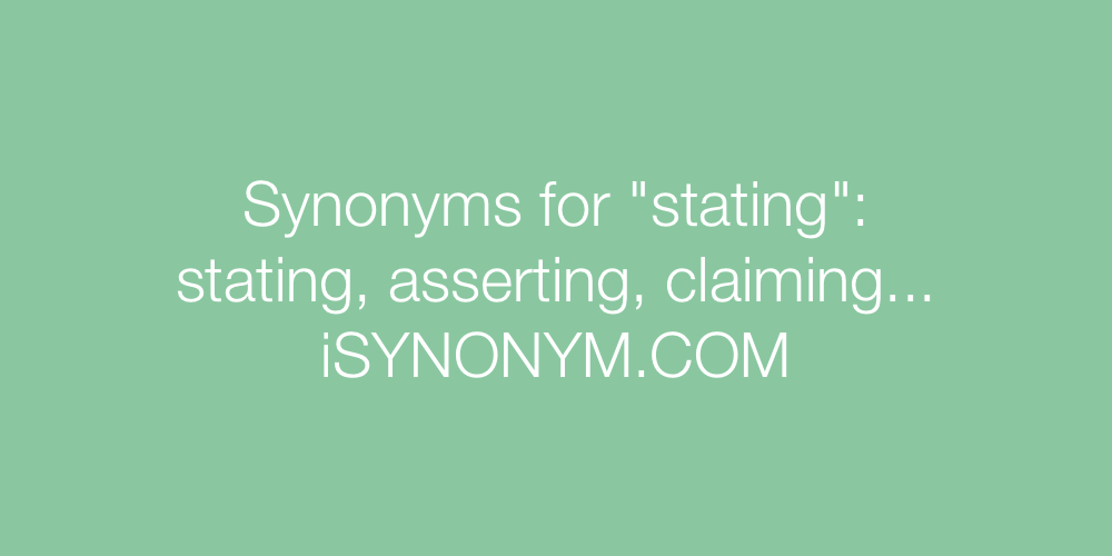 Synonyms stating