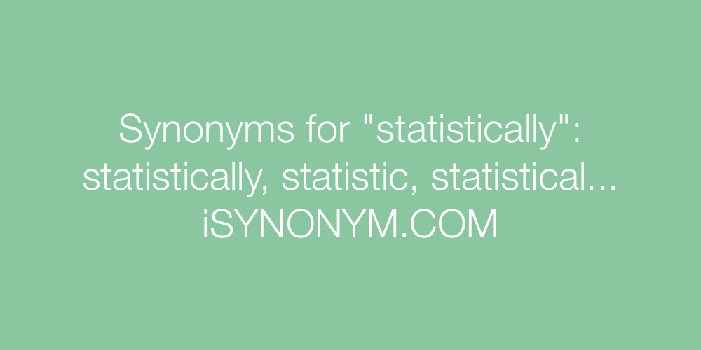 Synonyms statistically
