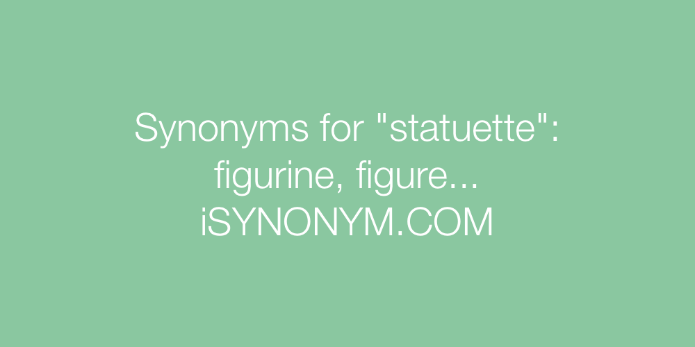 Synonyms statuette