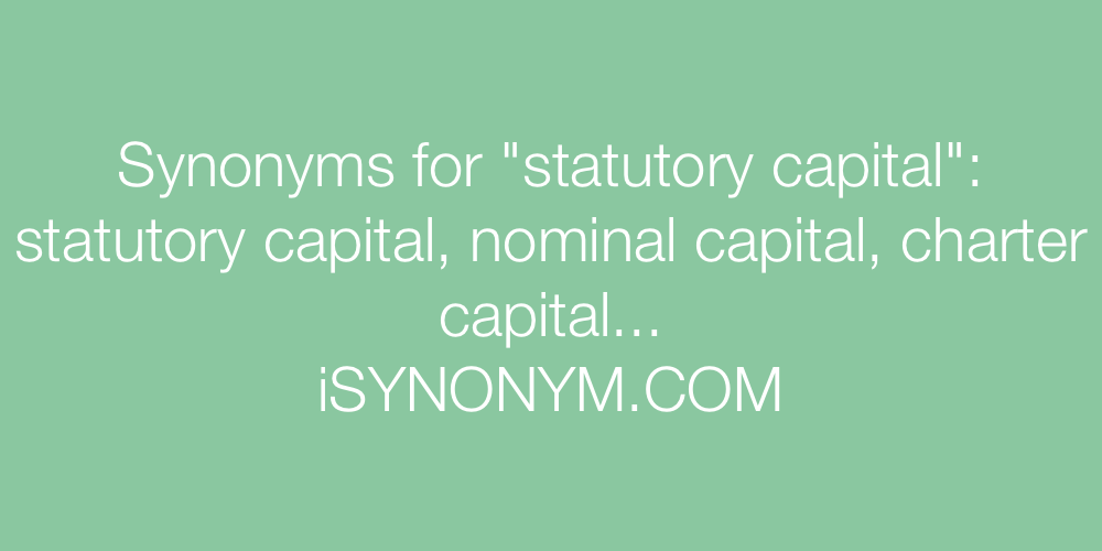Synonyms statutory capital