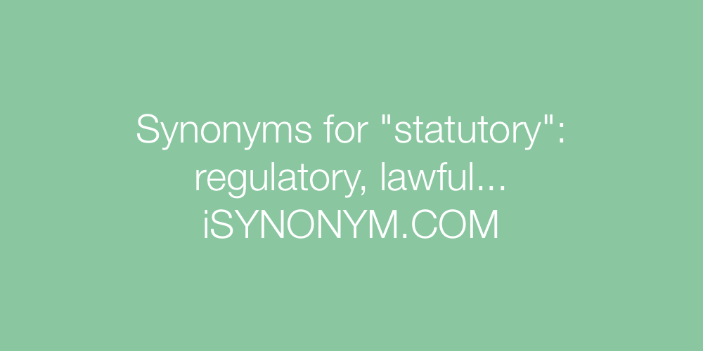 Synonyms statutory
