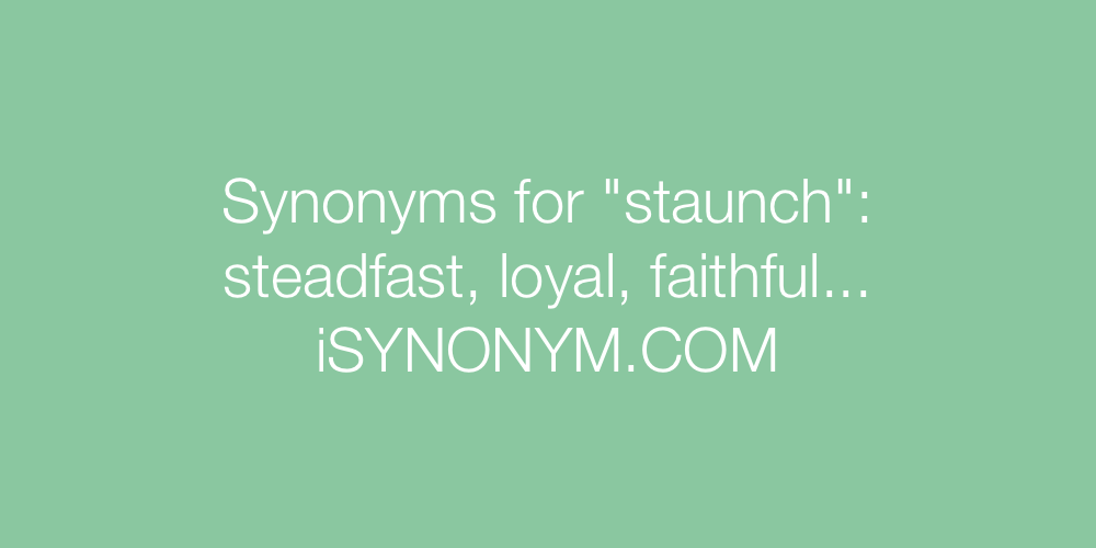 Synonyms staunch