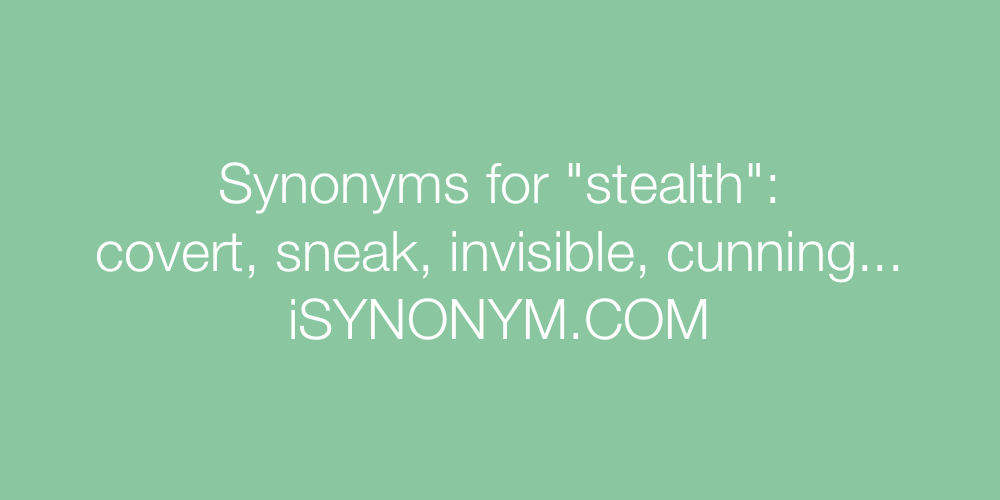 Synonyms stealth