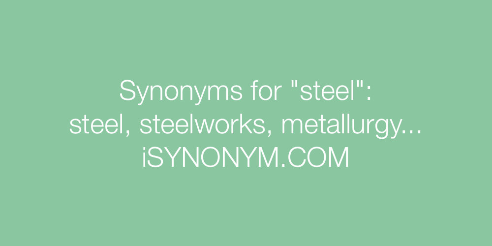 Synonyms steel