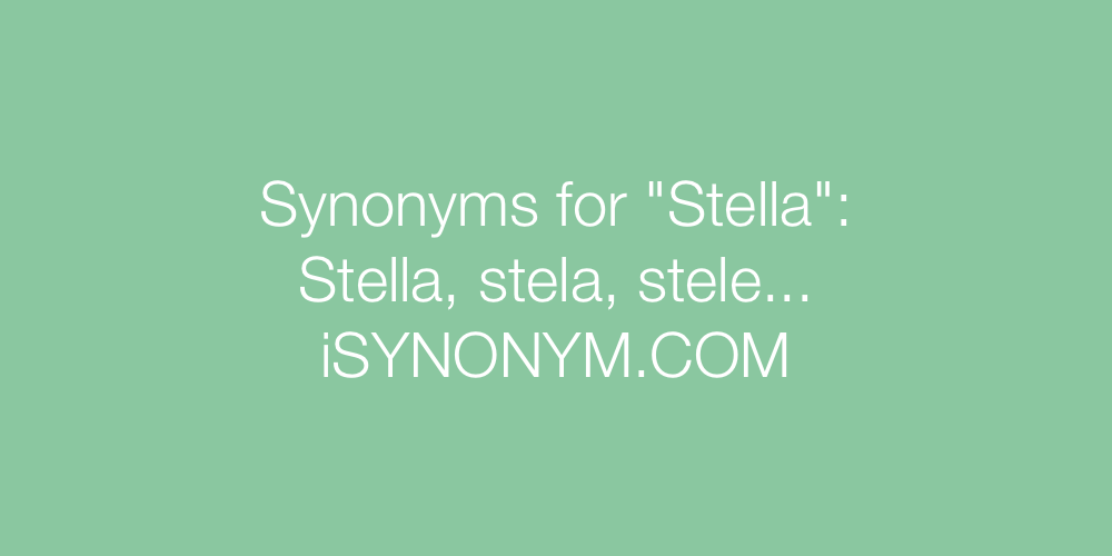 Synonyms Stella