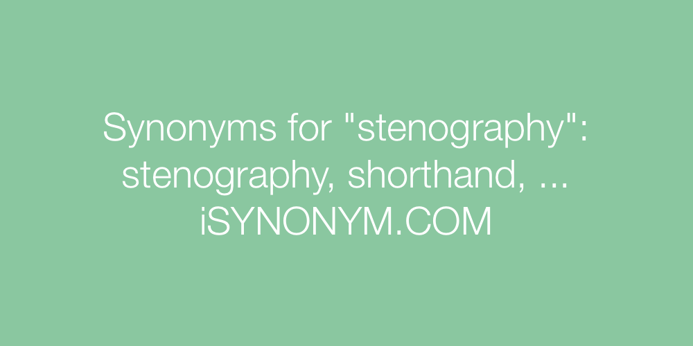 Synonyms stenography