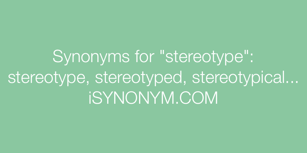 Synonyms stereotype