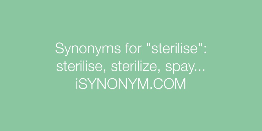 Synonyms sterilise