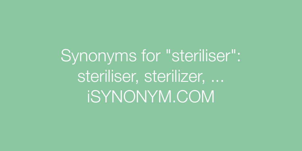 Synonyms steriliser
