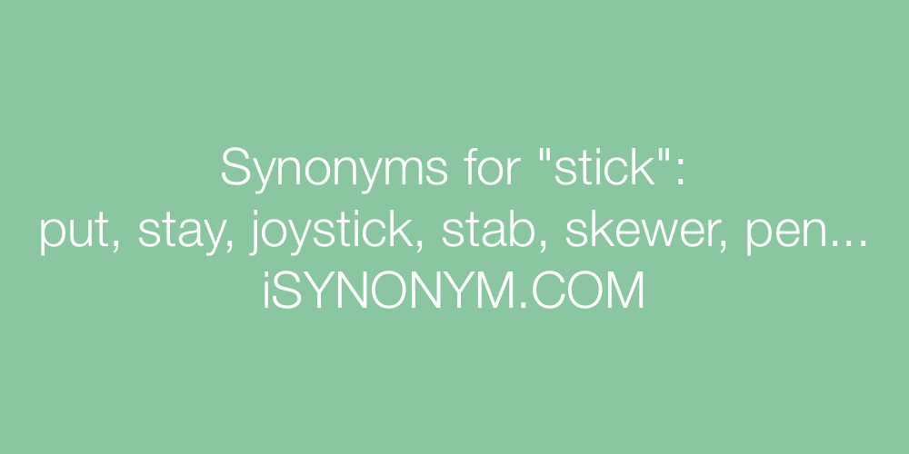 Synonyms stick