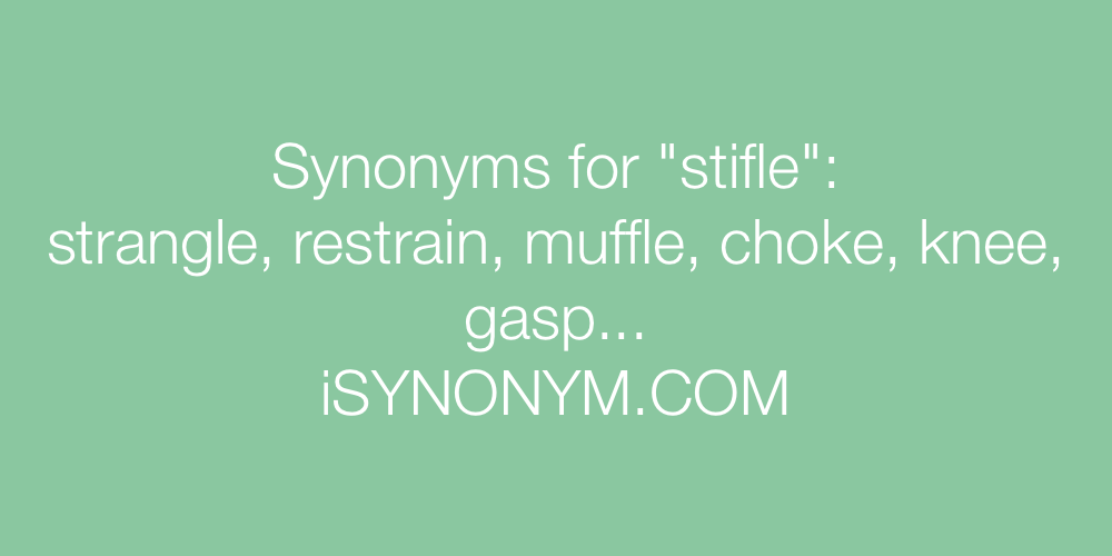 Synonyms stifle