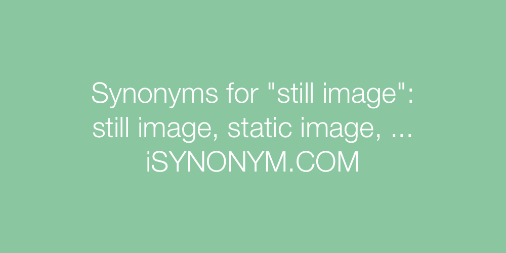 Synonyms still image