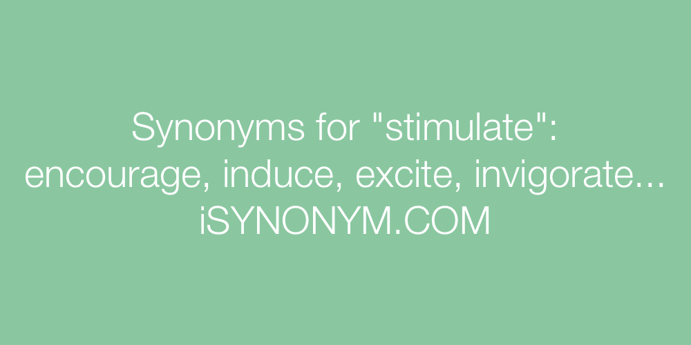 Synonyms stimulate