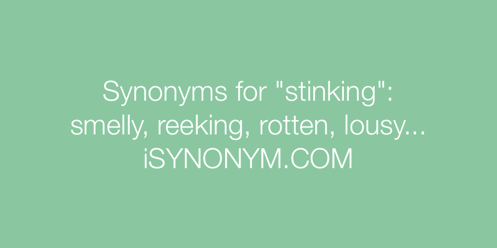 Synonyms stinking