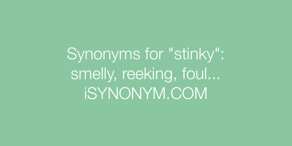 Synonyms stinky